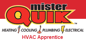 Mister Quik Home Services HVAC Apprentice