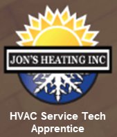Jon's Heating Inc. HVAC Service Tech Apprentice